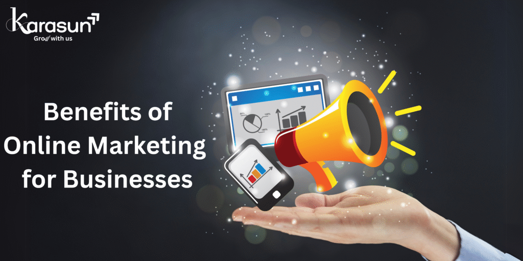 Online marketing benefits for business