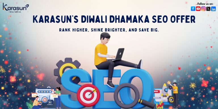 Karasun’s Diwali Dhamaka SEO Offer: Rank Higher, Shine Brighter, and Save Big.
