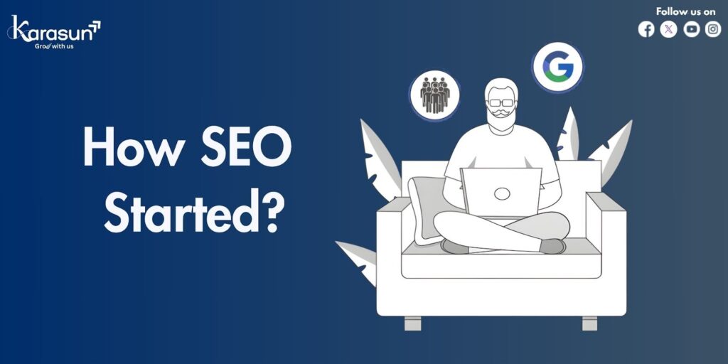 How SEO Started?